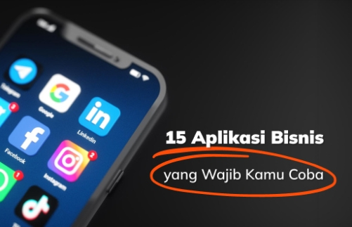Aplikasi Bisnis yang Wajib Kamu Coba  Whello Indonesia
