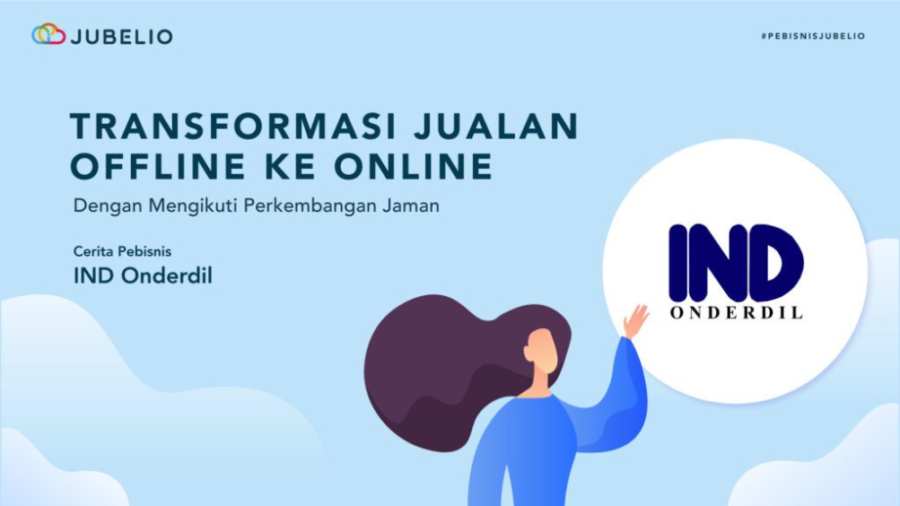Cerita Pebisnis # - Transformasi Jualan Offline ke Online Ala IND