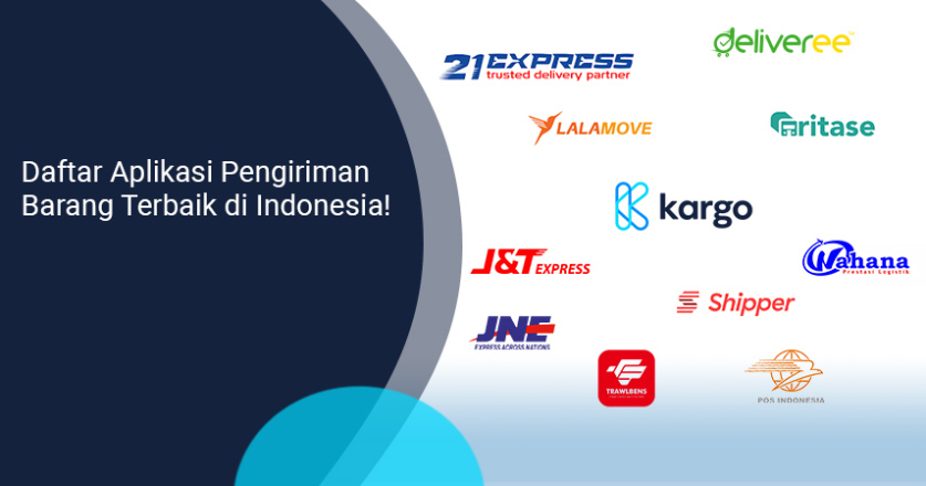 Daftar Lengkap Aplikasi Pengiriman Barang Terbaik di Indonesia