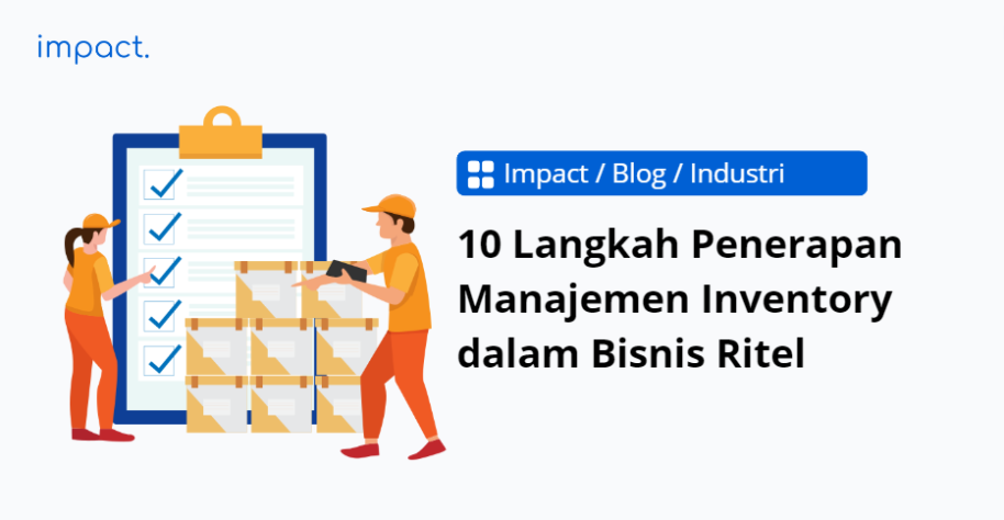 Langkah Penerapan Manajemen Inventory Ritel Langkah Penerapan Manajemen Inventory Ritel