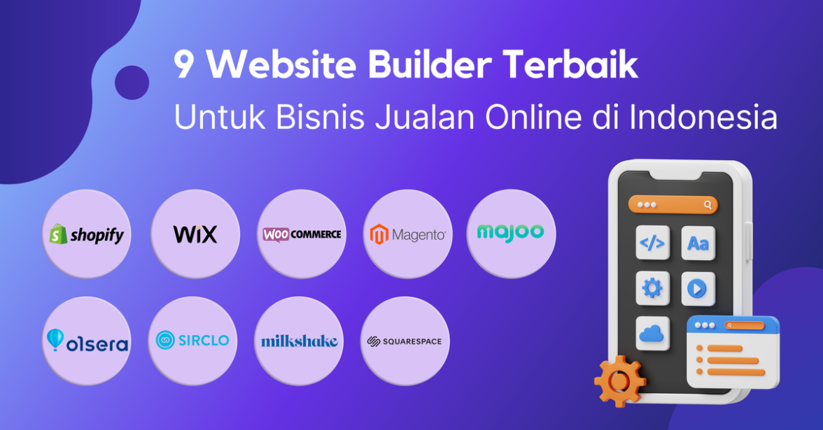 Website Builder Terbaik Untuk Bisnis Jualan Online di Indonesia Website Builder Terbaik Untuk Bisnis Jualan Online di Indonesia